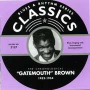 1952-1954 , Clarence "Gatemouth" Brown