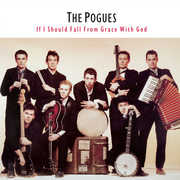 If I Should Fall From Grace With God , The Pogues