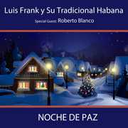 Noche de Paz , Luis Frank Y Tradicional Haba
