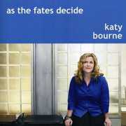 As the Fates Decide , Katy Bourne