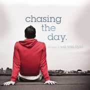 Chasing The Day: The Music Of Will Van Dyke , Various Artists