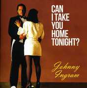 Can I Take You Home Tonight , Johnny Ingram