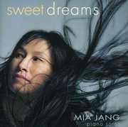 Sweet Dreams - Piano Solos , Mia Jang