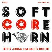 Soft Core Horn , Terry Johns