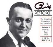 Bix Restored, Vol. 3 , Bix Beiderbecke
