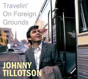 Travelin' on Foreign Grounds , Johnny Tillotson
