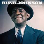 Rare & Unissued Masters: Volume One (1943-1945) , Bunk Johnson