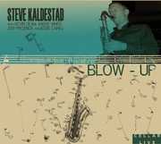 Blow Up , Steve Kaldestad