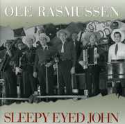 Sleepy Eyed John , Ole Rasmussen