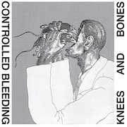Knees & Bones , Controlled Bleeding