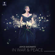 In War & Peace: Harmony Through Music , Joyce DiDonato