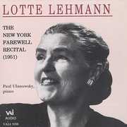 Lotte Lehmann: My Farewell Recital , Lotte Lehmann