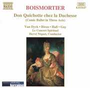 Don Quichotte Chez la Duchesse , Herv  Niquet