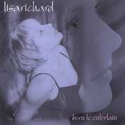 Born to Entertain , Lisa Richard