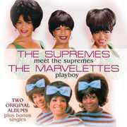 Meet The Supremes /  Playboy [Import] , The Marvelettes