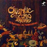 Tradition in Transition , Quantic & His Combo B rbaro