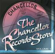 Chancellor Records Story, Vol. 1 , Various Artists