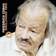 Friedrich Cerha: Chamber Music , Boulanger Trio