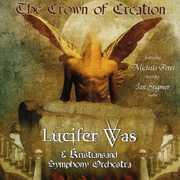 Crown of Creation , Lucifer Was