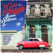 Cuba Inolvidable1 , Isaac Salinas