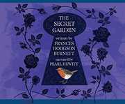 Secret Garden , Frances Hodgson Burnett