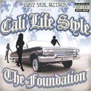The Foundation [Explicit Content] , Cali Life Style