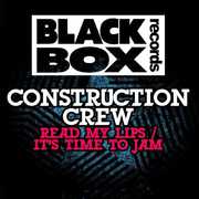 Read My Lips /  It's Time to Jam , Construction Crew