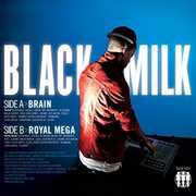 Brain/ Royal Mega , Black Milk