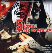 5 Tombe Per Un Medium (Terror Creatures From the Grave) (Original Motion Picture Soundtrack) , Aldo Piga