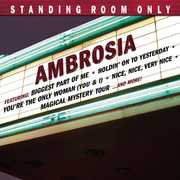 Standing Room Only , Ambrosia