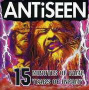 15 Minutes Of Fame, 15 Years Of Infamy , ANTiSEEN