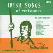 Irish Songs of Resistance - the Great Rebellion , Wallace House