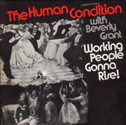 Working People Gonna Rise! , Human Condition