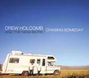 Chasing Someday , Drew Holcomb