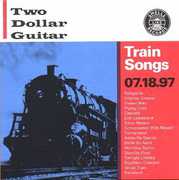 Train Songs , Two Dollar Guitar