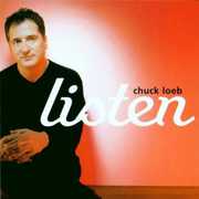 Listen , Chuck Loeb