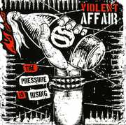 Pressure Is Rising , Violent Affair