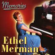 Memories , Ethel Merman
