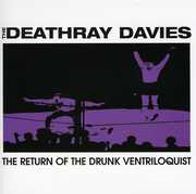 The Return Of The Drunk Ventriloquist , The Deathray Davies