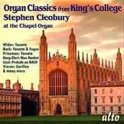 Organ Classics From King's College Chapel , Stephen Cleobury