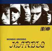 Marble [Import] , Mondo Grosso
