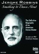 Jerome Robbins: Something to Dance About , Jerome Robbins
