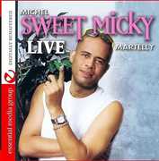 Sweet Micky Live , Michel Sweet Micky Martelly