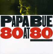 80 at 80 , Papa Bue