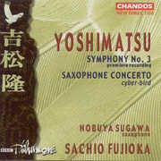 Symphony 3 / Saxophone Concerto , Sachio Fujioka