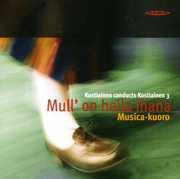 Kostiainen Conducts Kostiainen 3: Mull On Heila 