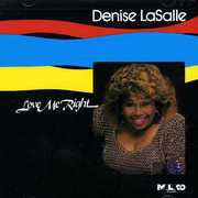 Love Me Right , Denise LaSalle