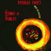 Songs of Sunlife: Inside the Didgeridu , Douglas Ewart