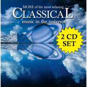 More of Most Relaxing Classical Music in Universe , Various Artists