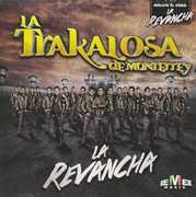 La Revancha , Trakalosa De Monterrey